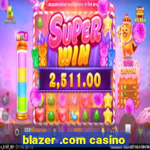 blazer .com casino